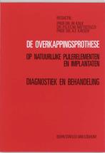 De overkappingsprothese op natuurlijke pijlere 9789031311521, Boeken, Verzenden, Zo goed als nieuw