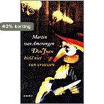 DON JUAN HIELD NIET VAN VROUWEN 9789026315732, Boeken, Verzenden, Gelezen, M. van Amerongen