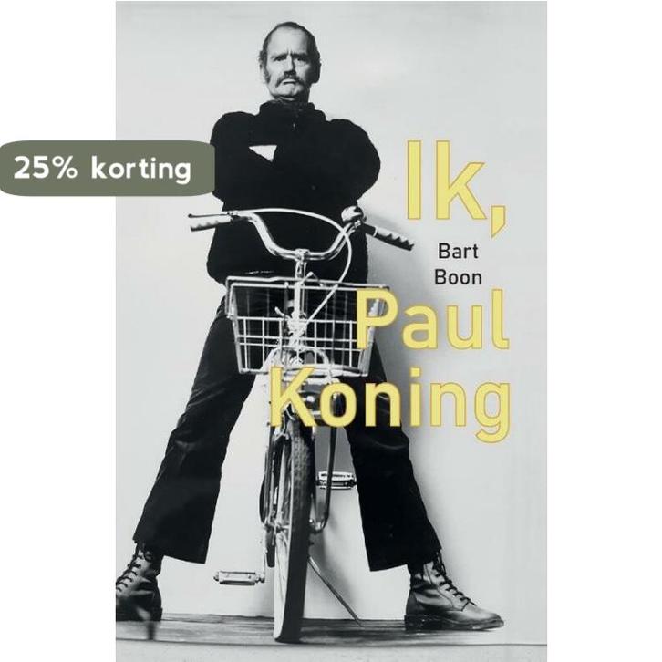 Ik, Paul Koning 9789464378368 Bart Boon, Boeken, Kunst en Cultuur | Beeldend, Zo goed als nieuw, Verzenden