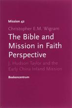 The Bible And Mission In Faith Perspective 9789023922216, Boeken, Gelezen, C.E.M. Wigram, Verzenden