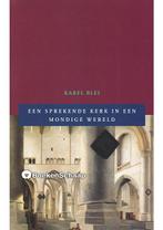 Een sprekende kerk in een mondige wereld Karel Blei, Verzenden, Nieuw