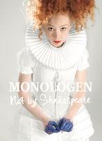 Monologen, not by Shakespeare 9789064038396, Boeken, Verzenden, Gelezen, Annemarie de Bruijn