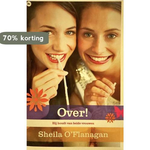 Over! 9789044324860 Sheila OFlanagan, Boeken, Overige Boeken, Zo goed als nieuw, Verzenden