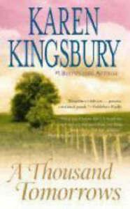 A Thousand Tomorrows by Karen Kingsbury (Paperback), Boeken, Romans, Gelezen, Verzenden