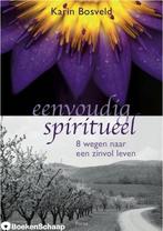 Eenvoudig spiritueel Karin Bosveld, Boeken, Verzenden, Nieuw