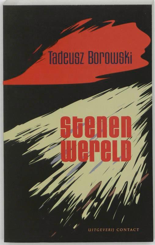 Stenen wereld 9789025426729 Tadeusz Borowski, Boeken, Romans, Zo goed als nieuw, Verzenden