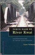 Terug naar de River Kwai 9789057303876 L. Velmans, Boeken, Verzenden, Zo goed als nieuw, L. Velmans