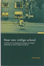 Naar Een Veilige School 9789059311800 Gerard Donkers, Verzenden, Gelezen, Gerard Donkers