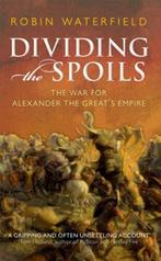 Dividing the Spoils | 9780199647002 | Robin Waterfield, Boeken, Zo goed als nieuw, Robin Waterfield