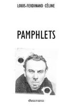 9781912452811 Pamphlets Louis-Ferdinand Celine, Verzenden, Nieuw, Louis-Ferdinand Celine