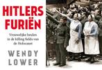 Hitlers furiën (377) 9789049804343 Wendy Lower, Gelezen, Wendy Lower, Verzenden