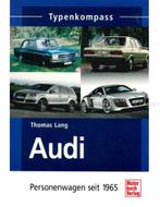 AUDI, PERSONENWAGEN SEIT 1965, TYPENKOMPASS, Boeken, Auto's | Boeken, Nieuw, Audi, Author