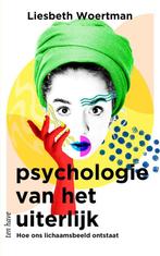 9789025907914 Psychologie van het uiterlijk | Tweedehands, Verzenden, Zo goed als nieuw, Liesbeth Woertman