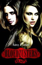 Bloedzusters / Vamps 9789020679526 Nancy A. Collins, Boeken, Verzenden, Zo goed als nieuw, Nancy A. Collins