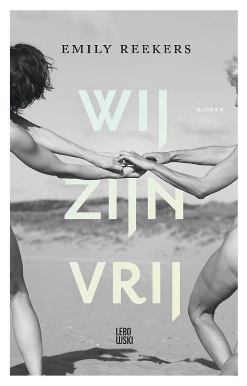 Wij zijn vrij 9789048863556 Emily Reekers, Boeken, Overige Boeken, Gelezen, Verzenden