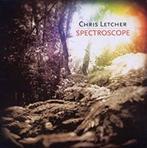cd - Chris Letcher - Spectroscope, Verzenden, Zo goed als nieuw