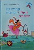 Pip swingt erop los & Pip is een ster - Vivian den Hollander, Boeken, Gelezen, Verzenden, Vivian den Hollander