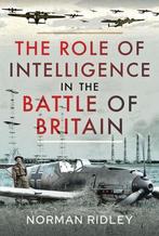 9781399010382 The Role of Intelligence in the Battle of B..., Boeken, Verzenden, Nieuw, Norman Ridley