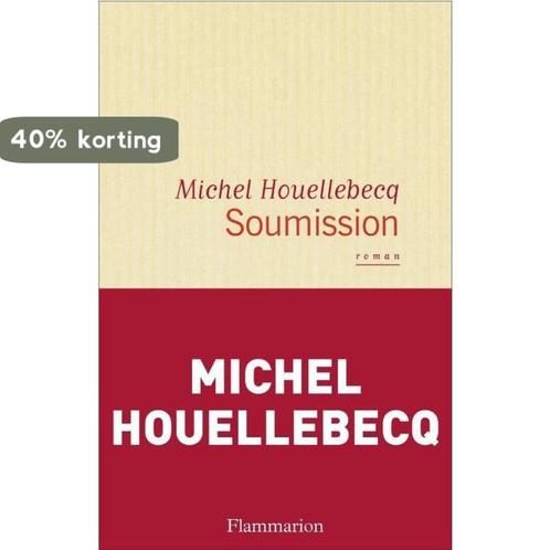 Soumission 9782081354807 Michel Houellebecq, Boeken, Overige Boeken, Gelezen, Verzenden