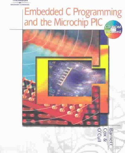 Embedded C Programming and the Microchip PIC 9781401837488, Boeken, Studieboeken en Cursussen, Zo goed als nieuw, Verzenden