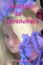 Rozengeur en dievenzweet / Hello chicklit / 1 9789491670183, Verzenden, Gelezen, Helene Friebel
