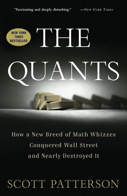 The Quants 9780307453389 Scott Patterson, Boeken, Overige Boeken, Gelezen, Verzenden