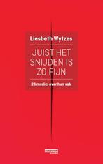 Juist het snijden is zo fijn 9789035253469 Liesbeth Wytzes, Verzenden, Gelezen, Liesbeth Wytzes
