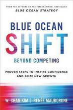 Blue Ocean Shift 9780316314046 W Chan Kim, Boeken, Verzenden, Gelezen, W Chan Kim