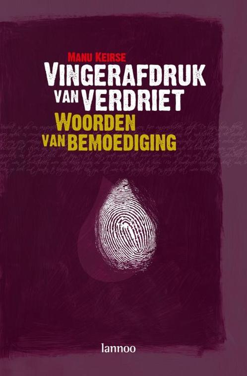 Vingerafdruk van verdriet 9789020980486 Manu Keirse, Boeken, Politiek en Maatschappij, Gelezen, Verzenden