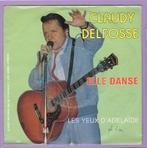 Claudy Delfosse – Elle Danse / Les Yeux DAdelaïde (7..., Verzenden, Nieuw in verpakking