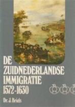 Zuid nederlandse immigratie 1572-1630 9789022837351 Briels, Gelezen, Briels, Verzenden