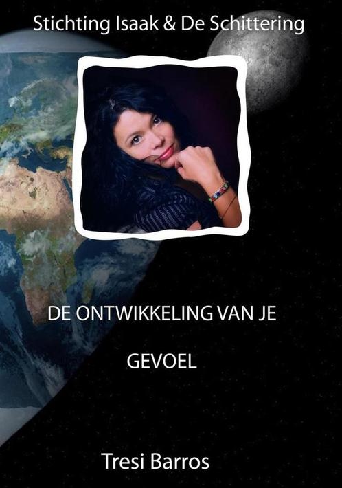 De ontwikkeling van je gevoel 9789078402176 Tresi Barros, Boeken, Esoterie en Spiritualiteit, Gelezen, Verzenden