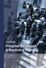 Proactief beveiligen & Predictive Profiling 9789082273984, Boeken, Schoolboeken, Verzenden, Gelezen, Willem Leeuwenkamp