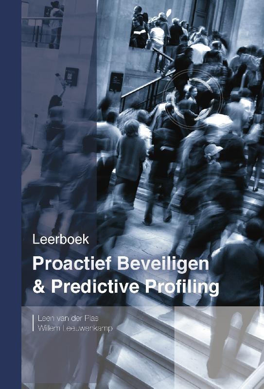 Proactief beveiligen & Predictive Profiling 9789082273984, Boeken, Schoolboeken, Gelezen, Verzenden