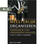 Meesterlijk organiseren 9789013041026 G. Wijnen, Boeken, Verzenden, Zo goed als nieuw, G. Wijnen