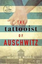 The tattooist of Auschwitz / The tattooist of Auschwitz / 1, Verzenden, Gelezen, Heather Morris