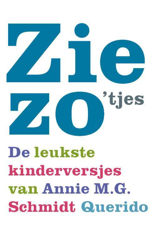 Ziezotjes 9789045104270 Annie M.G. Schmidt, Boeken, Kinderboeken | Baby's en Peuters, Gelezen, Verzenden