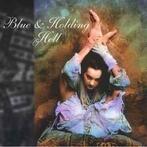 cd - Blue &amp; Holding - Hell, Verzenden, Zo goed als nieuw