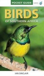 Birds of Southern Africa: pocket guide by Ian Sinclair, Gelezen, Verzenden, Ian Sinclair