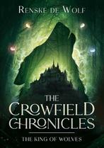 The Crowfield Chronicles 1 9781912441396 Renske de Wolf, Boeken, Verzenden, Gelezen, Renske de Wolf