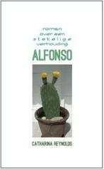 Alfonso 9789081158237 Catharina Reynolds, Verzenden, Zo goed als nieuw, Catharina Reynolds