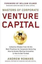 Masters of Corporate Venture Capital 9781530088690, Boeken, Verzenden, Gelezen, Andrew Romans