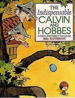 The Indispensable Calvin And Hobbes (Calvin & Hob...  Book, Bill Watterson, Gelezen, Verzenden