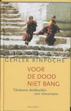 Voor de dood niet bang | 9789069635903 | GEHLEK, Rinpoche, Boeken, Zo goed als nieuw, GEHLEK, Rinpoche nawang
