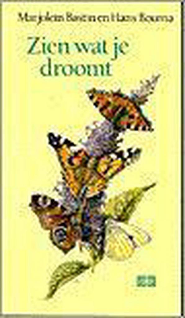 Zien wat je droomt 9789024288533 BASTIN/BOUMA, Boeken, Gedichten en Poëzie, Zo goed als nieuw, Verzenden