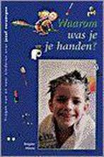 Waarom was je je handen ? 9789068224658 Brigitte Minne, Verzenden, Zo goed als nieuw, Brigitte Minne