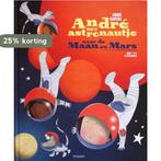 André het astronautje naar de Maan en Mars 9789048837748, Verzenden, Gelezen, André Kuipers