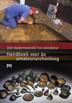 Van bodemvondst tot database. Handboek voor de, Boeken, Verzenden, Zo goed als nieuw, P. Alders