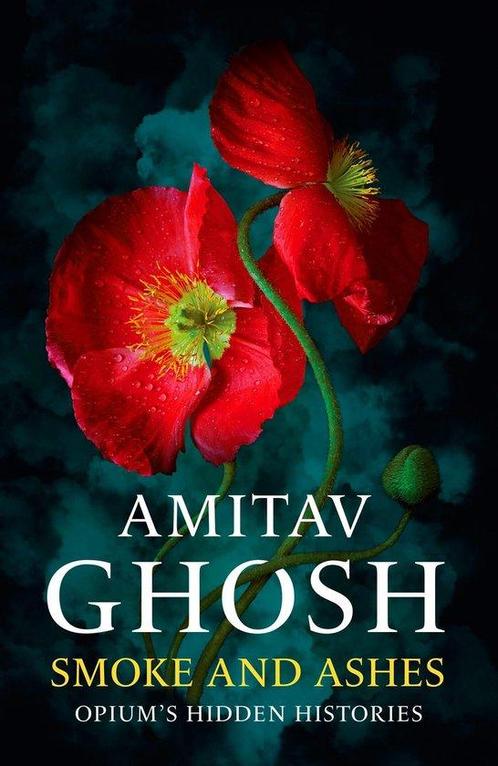 9781529349252 Smoke And Ashes Amitav Ghosh, Boeken, Studieboeken en Cursussen, Nieuw, Verzenden