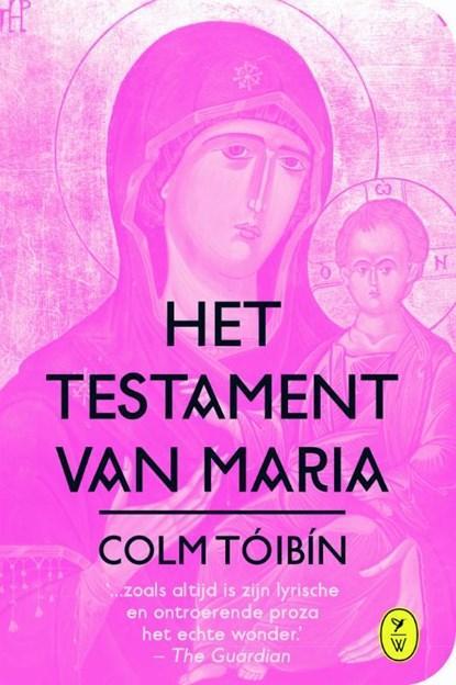 Het testament van Maria | Colm Toibin | 9789462370289, Boeken, Literatuur, Zo goed als nieuw